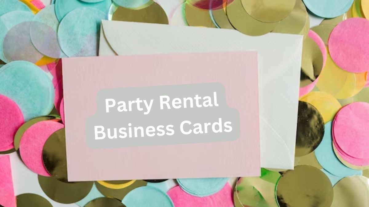 Party Rental Business Cards
