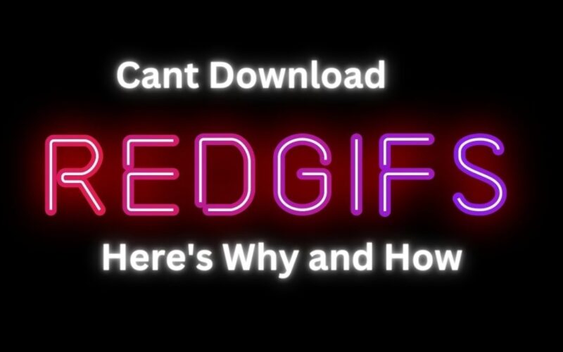 Cant Download Redgifs